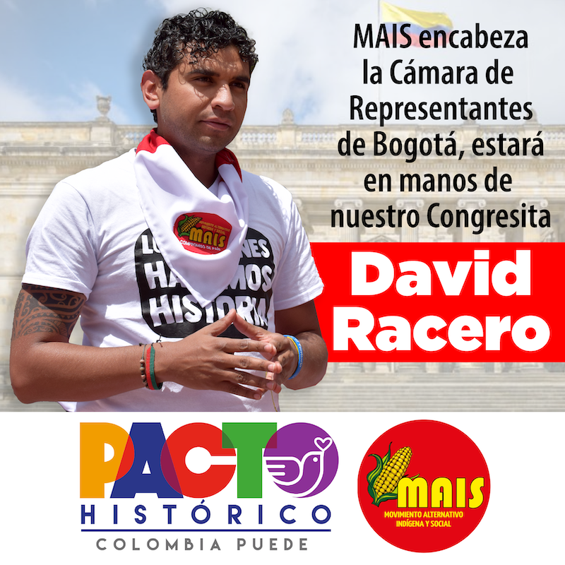 “ASUMO EL RETO DE CONVERTIR AL PACTO HISTÓRICO EN LA FUERZA POLÍTICA MÁS IMPORTANTE DE BOGOTÁ” – DAVID RACERO